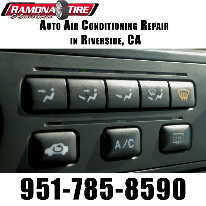 Auto Air Conditioning Repair in Riverside, CA Ramona Tire